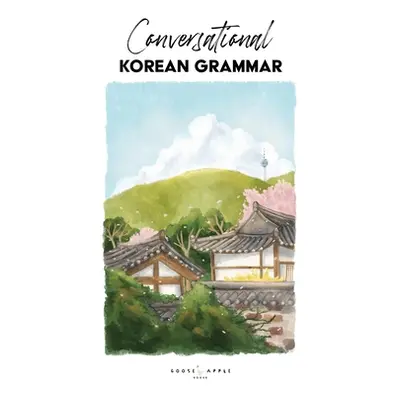 "Conversational Korean Grammar" - "" ("Pollock Katarina")