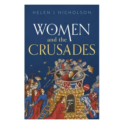 "Women and the Crusades" - "" ("Nicholson")