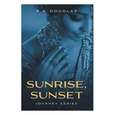 "Sunrise, Sunset" - "" ("Douglas R. a.")