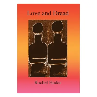 "Love and Dread" - "" ("Hadas Rachel")