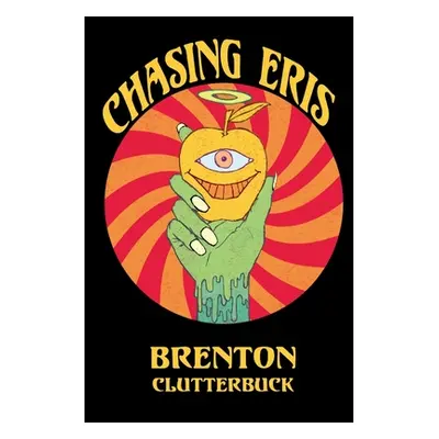 "Chasing Eris" - "" ("Clutterbuck Brenton")