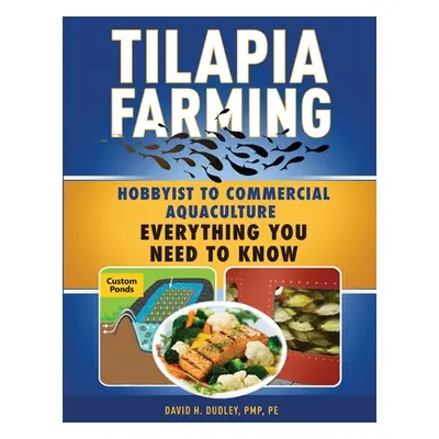 "Tilapia Farming" - "" ("Dudley Pmp Pe")