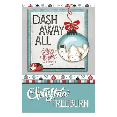 "Dash Away All" - "" ("Freedburn Christina")