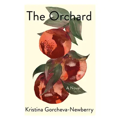 "The Orchard" - "" ("Gorcheva-Newberry Kristina")