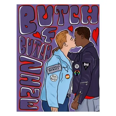 Butch4Butch Zine: Volume 1 (Rising Leo)