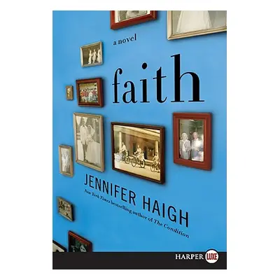 "Faith" - "" ("Haigh Jennifer")