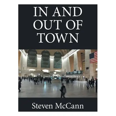 "In and out of Town" - "" ("McCann Steven")