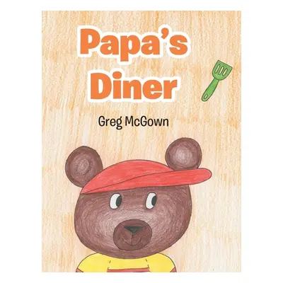 "Papa's Diner" - "" ("McGown Greg")