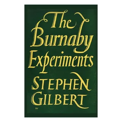 "The Burnaby Experiments" - "" ("Gilbert Stephen")