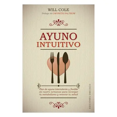 "Ayuno Intuitivo" - "" ("Cole Will")