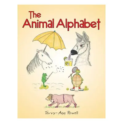 "The Animal Alphabet" - "" ("Powell Terry-Ann")