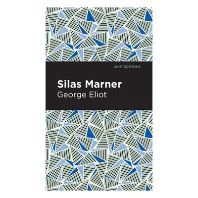 "Silas Marner" - "" ("Eliot George")