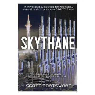 "Skythane: Liminal Sky: Oberon Cycle Book 1" - "" ("Coatsworth J. Scott")