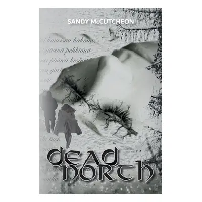 "Dead North" - "" ("McCutcheon Sandy")