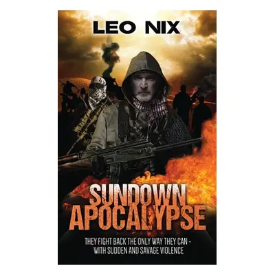 "Sundown Apocalypse" - "" ("Nix Leo")