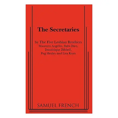 "The Secretaries" - "" ("Five Lesbian Brothers The")