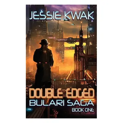 "Double Edged: The Bulari Saga" - "" ("Kwak Jessie")