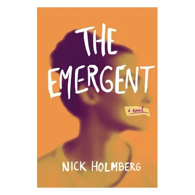 "The Emergent" - "" ("Holmberg Nick")