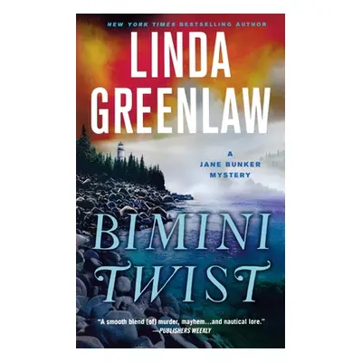 "Bimini Twist: A Jane Bunker Mystery" - "" ("Greenlaw Linda")