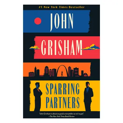 "Sparring Partners: Novellas" - "" ("Grisham John")