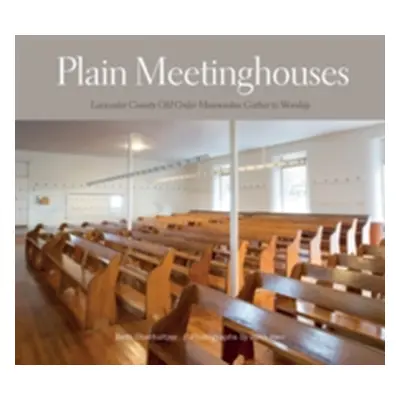 "Plain Meetinghouses: Lancaster County Old Order Mennonites Gather to Worship" - "" ("Oberholtze