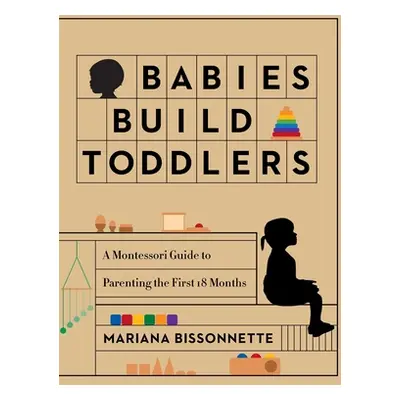 "Babies Build Toddlers" - "" ("Bissonnette Mariana")