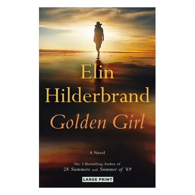 "Golden Girl" - "" ("Hilderbrand Elin")