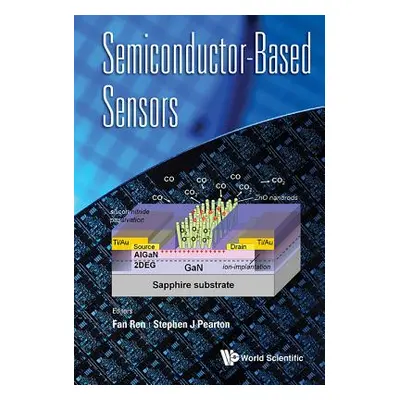 "Semiconductor-Based Sensors" - "" ("Ren Fan")