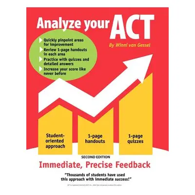 "Analyze Your ACT: Second Edition" - "" ("Van Gessel Winni")