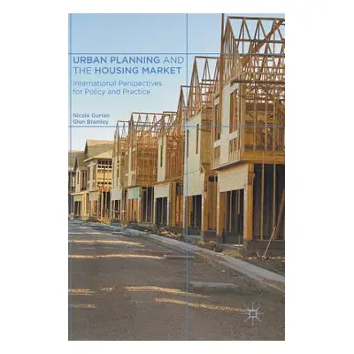 "Urban Planning and the Housing Market: International Perspectives for Policy and Practice" - ""