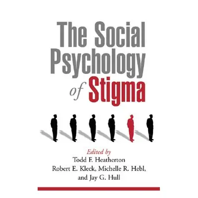 "The Social Psychology of Stigma" - "" ("Heatherton Todd F.")