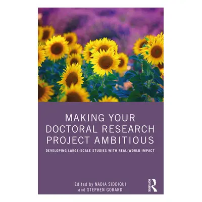 "Making Your Doctoral Research Project Ambitious: Developing Large-Scale Studies with Real-World