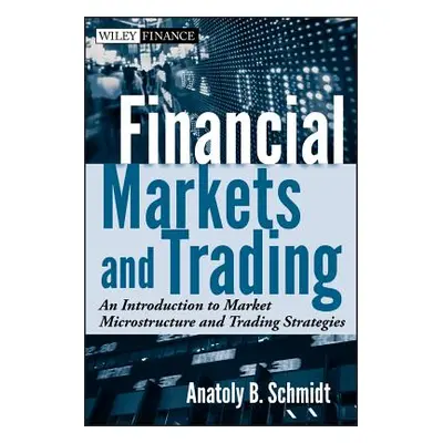 "Markets and Trading" - "" ("Schmidt Anatoly B.")