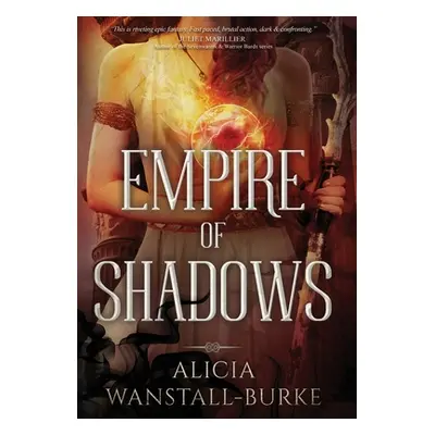 "Empire of Shadows" - "" ("Wanstall-Burke Alicia")