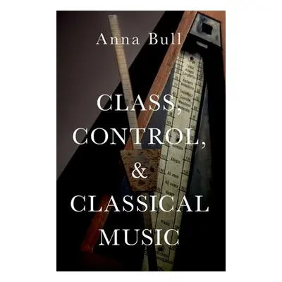 "Class Control and Classical Music" - "" ("Bull")