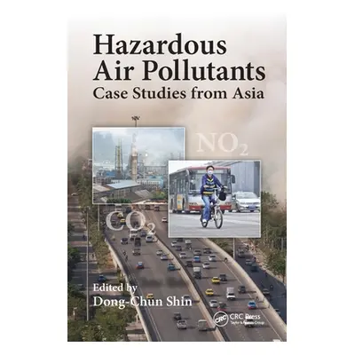 "Hazardous Air Pollutants: Case Studies from Asia" - "" ("Shin Dong-Chun")