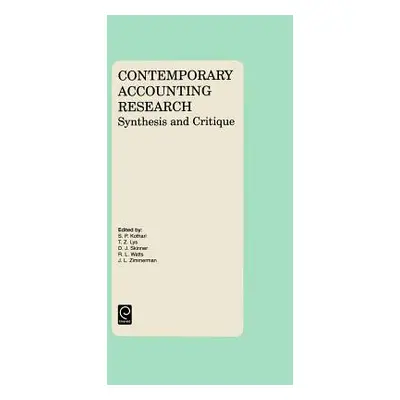 "Contemporary Accounting Research: Synthesis and Critique" - "" ("Kothari S. P.")