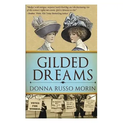 "Gilded Dreams: Large Print Hardcover Edition" - "" ("Morin Donna Russo")