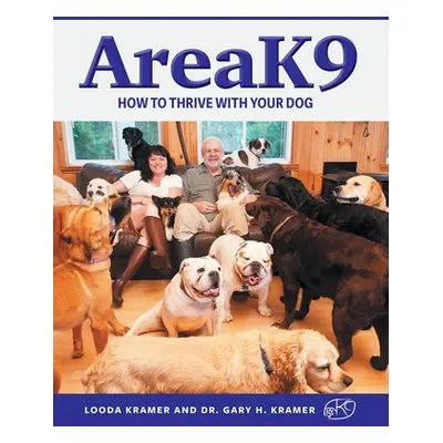 "AreaK9: How to thrive with your dog" - "" ("Kramer Looda")