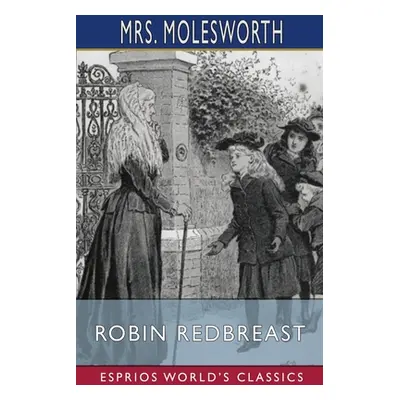 "Robin Redbreast (Esprios Classics)" - "" ("Molesworth")