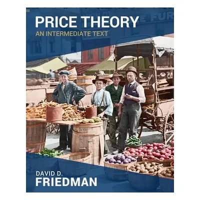 "Price Theory: An Intermediate Text" - "" ("Becker Gary")