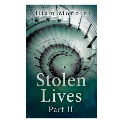 "Stolen Lives - Part II" - "" ("Mondini Hiam")