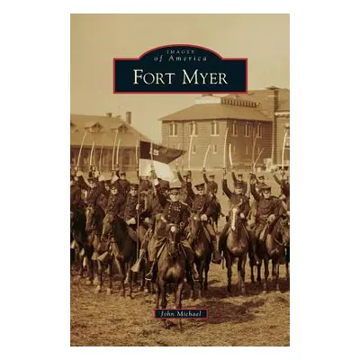 "Fort Myer" - "" ("Michael John")