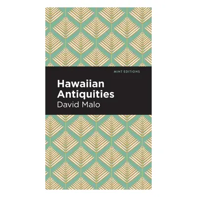 "Hawaiian Antiquities: Moolelo Hawaii" - "" ("Malo David")