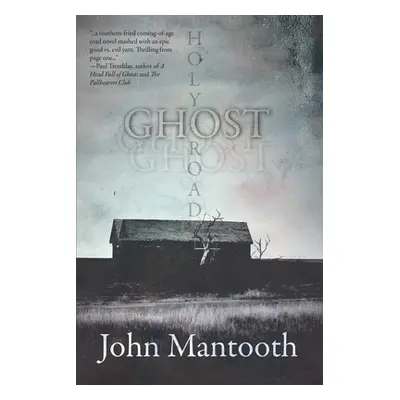 "Holy Ghost Road" - "" ("Mantooth John")