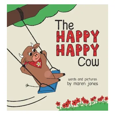 "The Happy Happy Cow" - "" ("Jones Maren")