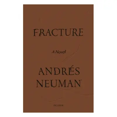 "Fracture" - "" ("Neuman Andrs")