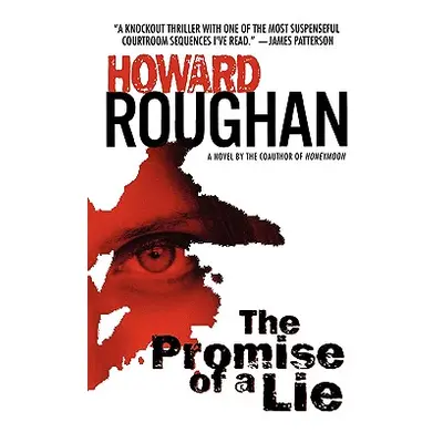 "The Promise of a Lie" - "" ("Roughan Howard")