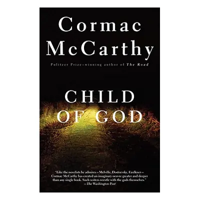 "Child of God" - "" ("McCarthy Cormac")