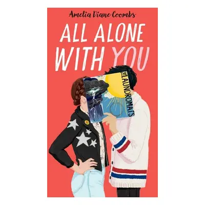 "All Alone with You" - "" ("Coombs Amelia Diane")